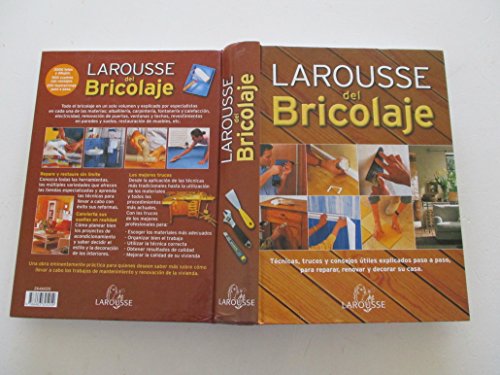 Beispielbild fr Larousse Del Bricolaje/ Larousse of Do-It-Yourself zum Verkauf von medimops
