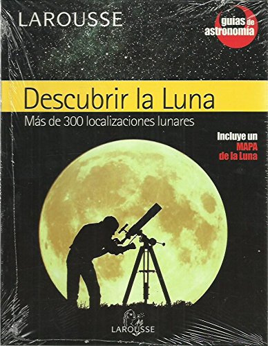 Imagen de archivo de DESCUBRIR LA LUNA MS DE 300 LOCALIZACIONES LUNARES a la venta por Zilis Select Books