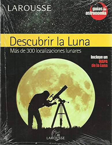 Stock image for Descubrir la Luna Ms de 300 Localizaciones Lunares for sale by Hamelyn