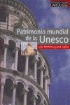 Beispielbild fr Patrimonio mundial de la unesco - una herencia para todos zum Verkauf von medimops