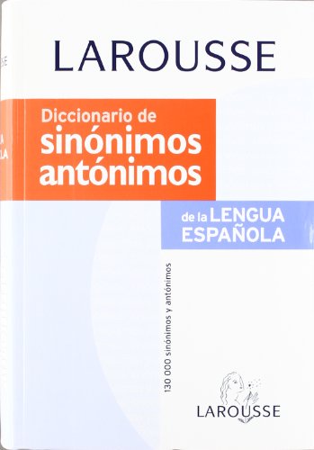 Diccionario de Sinonimos y Antonimos (Spanish Edition) - Varios Autores