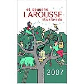 Beispielbild fr Pequeo Larousse Ilustrado 2007, el zum Verkauf von Hamelyn