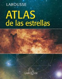 Atlas de las estrellas / Atlas of the Stars (Spanish Edition) (9788483329498) by Brunier, Serge