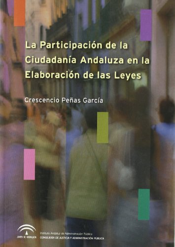 Imagen de archivo de La participacin de la ciudadana andaluza en la elaboracin de las leyes a la venta por AG Library