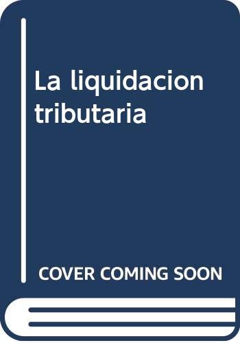 Imagen de archivo de LIQUIDACION TRIBUTARIA, LA a la venta por Antrtica