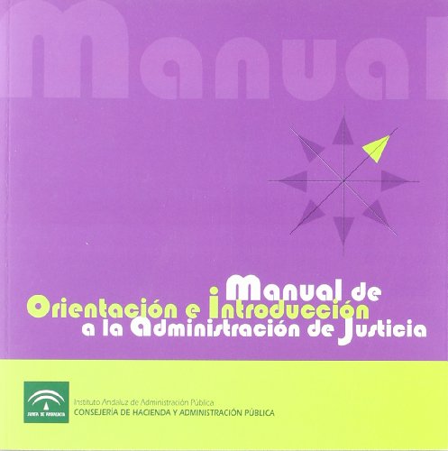 Imagen de archivo de MANUAL DE ORIENTACCION E INTR. A LA ADM. DE JUSTICIA a la venta por Antrtica