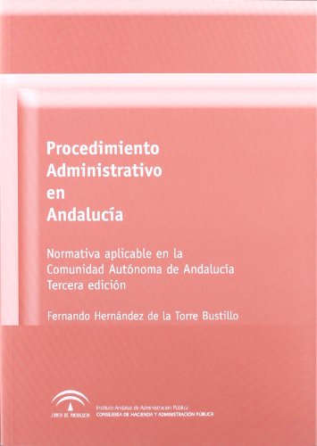 9788483335765: Procedimiento administrativo en Andaluca : normativa aplicable a la Comunidad Autnoma de Andaluca