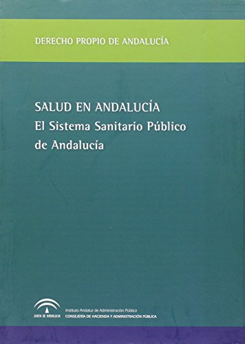 Imagen de archivo de Salud en Andaluca [Obra completa]: El Sistema Sanitario Pb a la venta por Iridium_Books