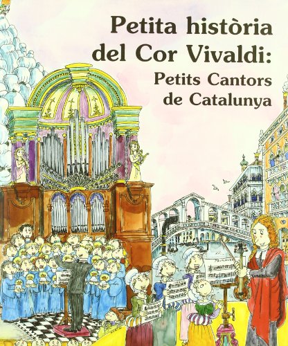 Stock image for Petita histria del Cor Vilvaldi : petits cantors de Catalun for sale by Iridium_Books
