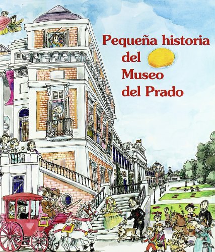 Stock image for Pequena historia del museo del prado/ Short History Of Prado Museum for sale by Revaluation Books