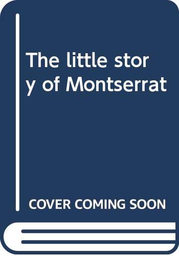 Imagen de archivo de The Little Story of Monserrat a la venta por HPB Inc.