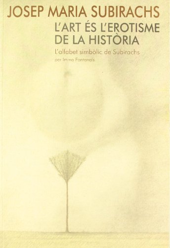 Stock image for L'Art Es L'Erotisme de La Historia I Altres Textos for sale by Iridium_Books