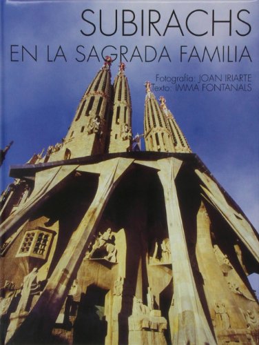 9788483345184: Subirachs en la Sagrada Familia