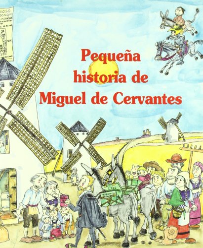 9788483346655: Pequea historia de Miguel de Cervantes (Pequeas historias)