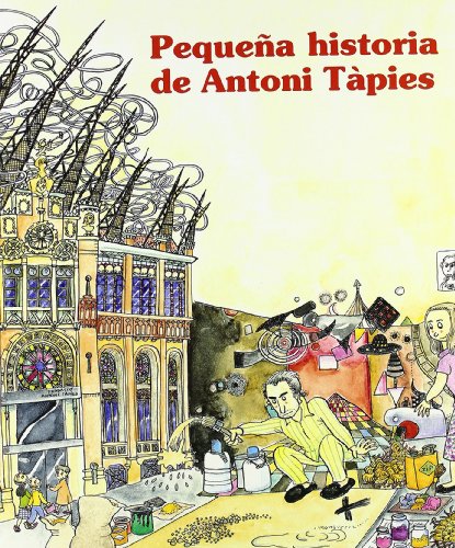9788483348659: Pequena historia de Antoni Tapies/ Short Story of Antoni Tapies (Pequenas historias/ Short Stories)