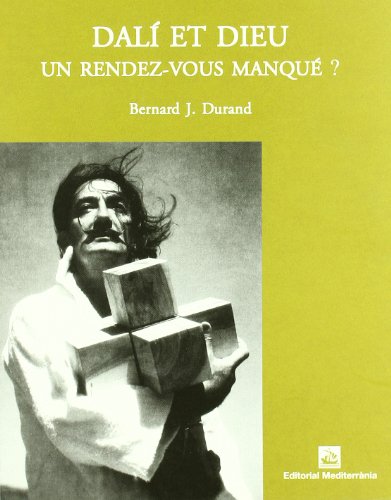 Beispielbild fr Dal et Dieu : un rendez-vous manqu? zum Verkauf von medimops