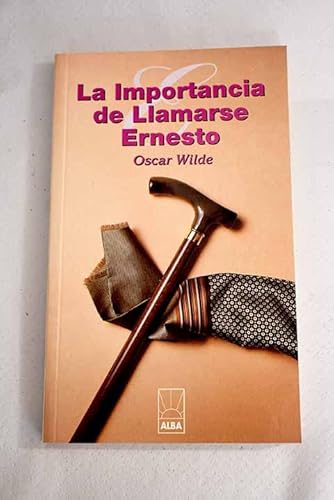 Imagen de archivo de La importancia de llamarse Ernesto a la venta por medimops