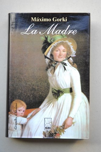 Imagen de archivo de Madre,la-grandes Clasicos-alba (sin Coleccion) a la venta por RecicLibros