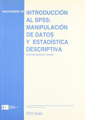 Imagen de archivo de INTRODUCCION AL SPSS:MANIPULACION DE DATOS a la venta por Hilando Libros