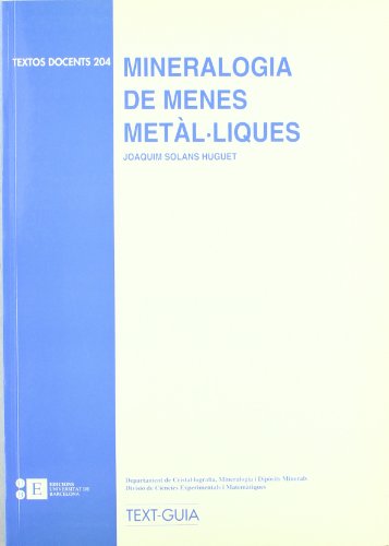 Imagen de archivo de MINERALOGIA DE MENES METLLIQUES a la venta por Zilis Select Books