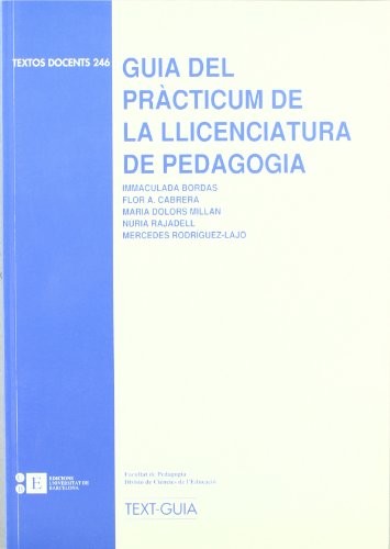 Imagen de archivo de Guia del prcticum de la llicenciatura de pedagogia a la venta por Zilis Select Books