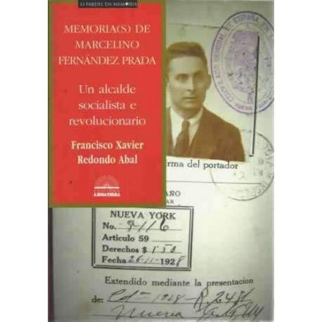 9788483411773: Memoria De Marcelino Fernndez Prada. Un Alcalde Socialista E Revolucionario