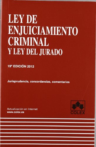 Ley de enjuiciamiento criminal (19ª ed.) - RODRIGUEZ RAMOS, LUIS; PAZ RUBIO, JOSE Mª.; GONZALEZ-CUELLAR SERRANO, NICOLAS; PUENTE SEGURA, LEOPOLDO; LOPEZ BARJA DE QUIROGA, JACOBO