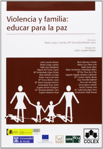 Stock image for VIOLENCIA Y FAMILIA: EDUCAR PARA LA PDirectoras: Crespo Garrido, M. / for sale by Iridium_Books