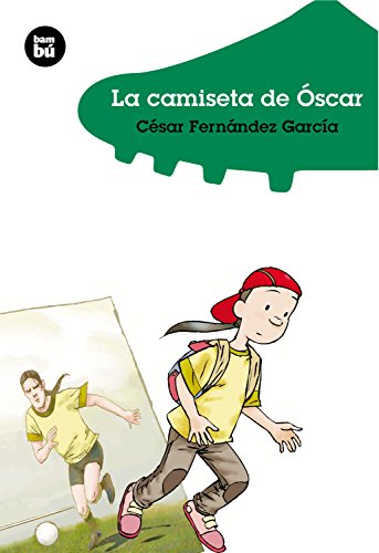 Imagen de archivo de La camiseta de Óscar: 04 (Jóvenes Lectores) a la venta por Hamelyn