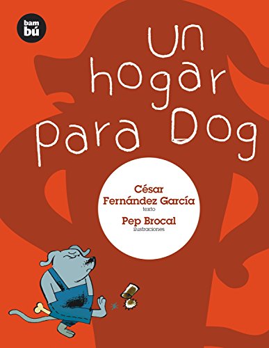 Beispielbild fr Un hogar para Dog (Primeros lectores) (Spanish Edition) zum Verkauf von Book Deals