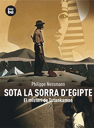 Beispielbild fr Sota la sorra d'Egipte : el misteri de Tutankamon (Descobridors) zum Verkauf von medimops