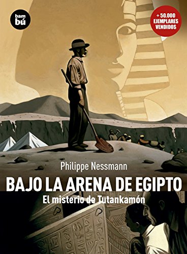 9788483430477: Bajo la arena de Egipto: El misterio de Tutankamn (Descubridores del mundo) (Spanish Edition)