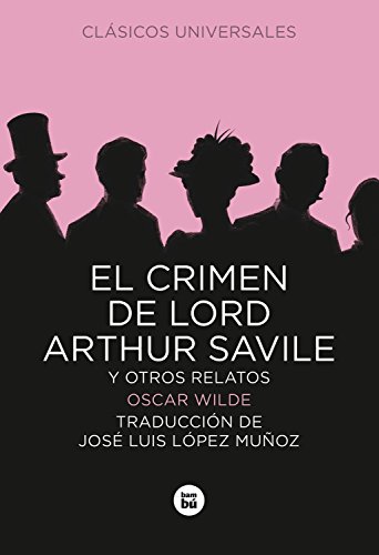 9788483430736: El crimen de Lord Arthur Savile y otros relatos (Clsicos universales)