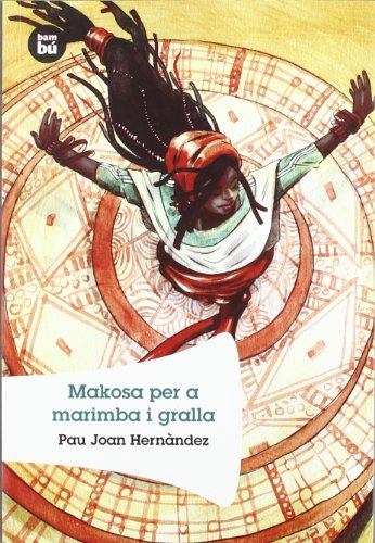 Imagen de archivo de Makosa per a marimba i gralla (Grans Lectors) a la venta por medimops