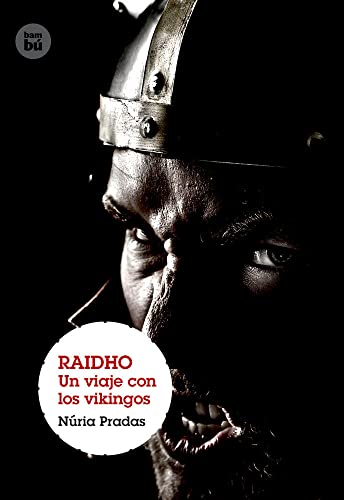 Beispielbild fr Raidho: Un viaje con los vikingos / A Trip With the Vikings zum Verkauf von medimops