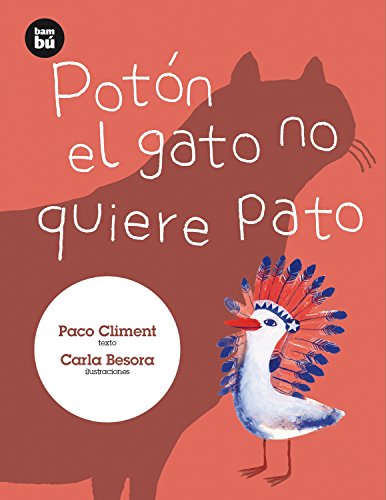 Imagen de archivo de Pot n El Gato No Quiere Pato (Primeros Lectores) a la venta por WorldofBooks