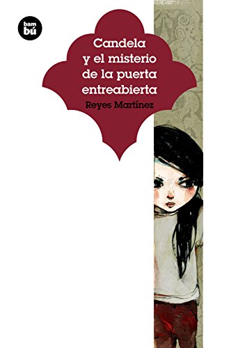 Imagen de archivo de Candela y el misterio de la puerta entreabierta (J venes lectores) (Spanish Edition) a la venta por Books From California