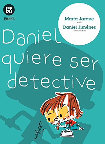9788483434215: Daniel quiere ser detective (Primeros Lectores)