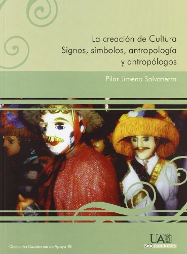 Imagen de archivo de CREACION DE CULTURA:SIGNOS, SIMBOLOS,AN a la venta por Hiperbook Espaa