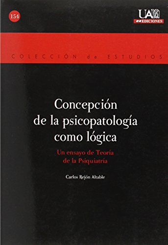 Imagen de archivo de CONCEPCION DE LA PSICOPATOLOGIA COMO LOG a la venta por Hiperbook Espaa