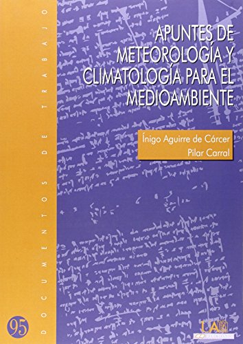 9788483443507: Apuntes de meteorologa y climatologa para el medioambiente: 95 (Documentos de Trabajo)