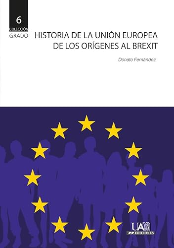 9788483446409: Historia de la Unin europea. De los orgenes al Brexit