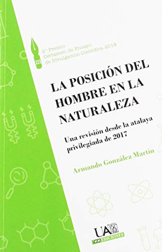 Imagen de archivo de LA POSICIN DEL HOMBRE EN LA NATURALEZA a la venta por Antrtica