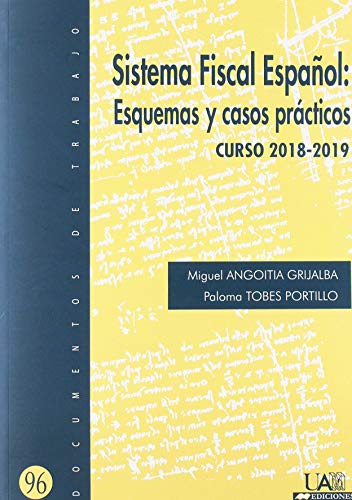 Imagen de archivo de SISTEMA FISCAL ESPAOL: ESQUEMAS Y CASOS PRCTICOS (CURSO 2018-2019) a la venta por KALAMO LIBROS, S.L.