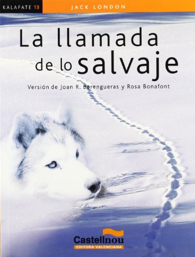 9788483451892: La llamada de lo salvaje (Coleccin Kalafate) (Spanish Edition)