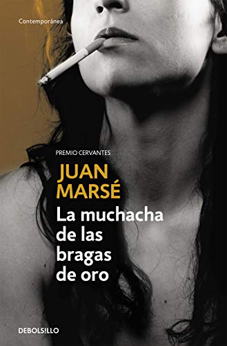 9788483460276: La muchacha de las bragas de oro (Contempornea)