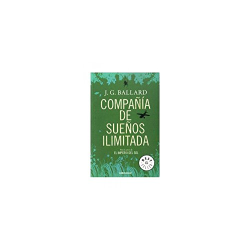 CompaÃ±Ã­a de sueÃ±os ilimitada (Spanish Edition) (9788483460610) by BALLARD,J.G.