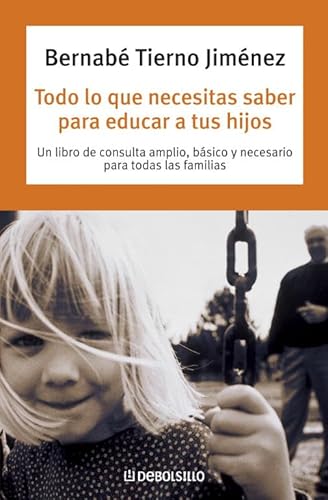 Imagen de archivo de Todo lo que necesitas saber para educar (AUTOAYUDA, Band 26208) a la venta por medimops