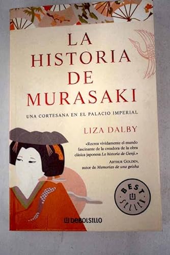 Stock image for La historia de Murasaki. Una cortesana en el Palacio Imperial (Vol. 502/2) for sale by NOMBELA LIBROS USADOS