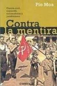 9788483461419: Contra La Mentira/ Against the Lies